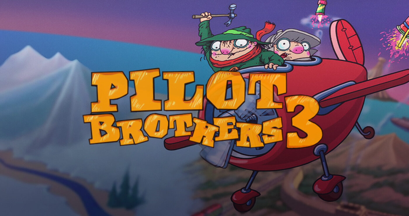 Братья Пилоты 3